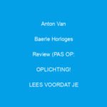 anton van baerle horloges review pas op oplichting lees voordat je koopt 1899 3